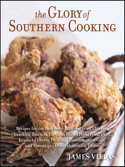 Title details for The Glory of Southern Cooking by James Villas - Available